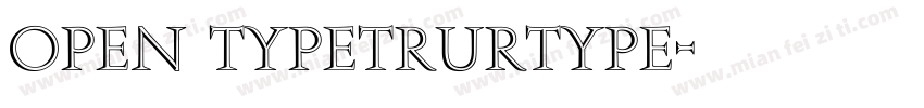 OPEN TYPETRURTYPE字体转换